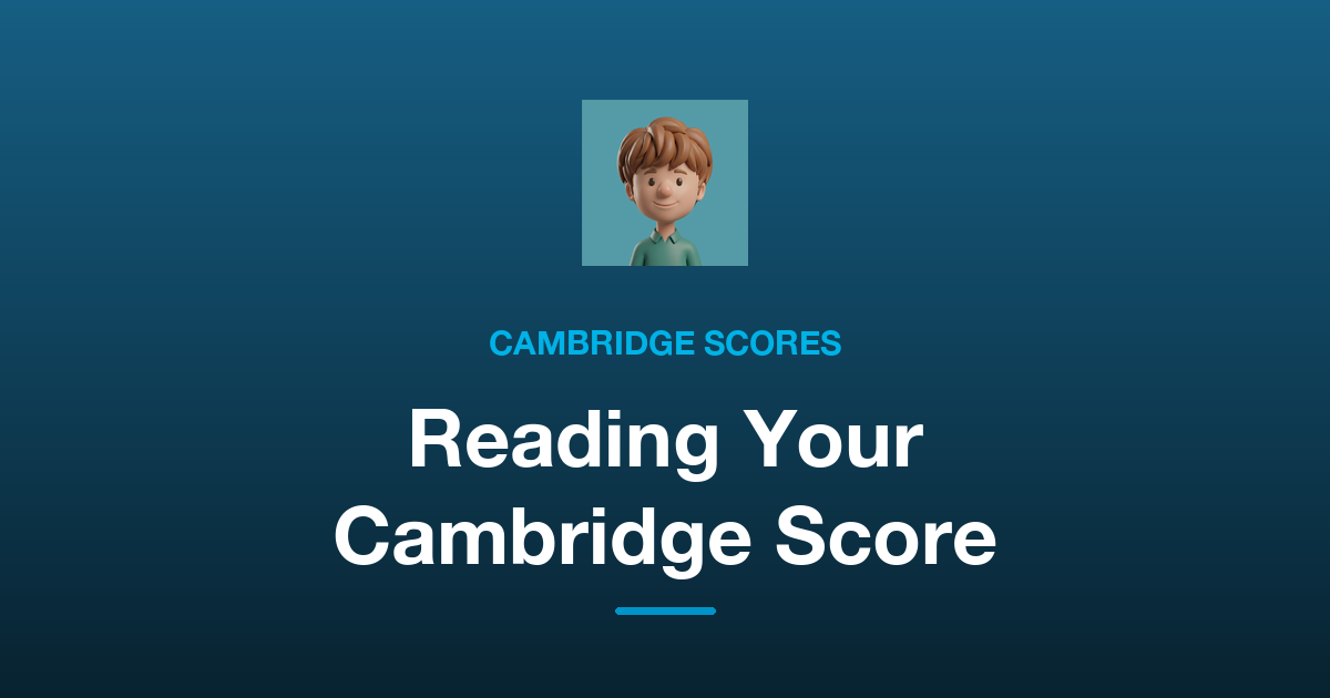 What Is the Cambridge English Scale? How to Read Your Score and Result
