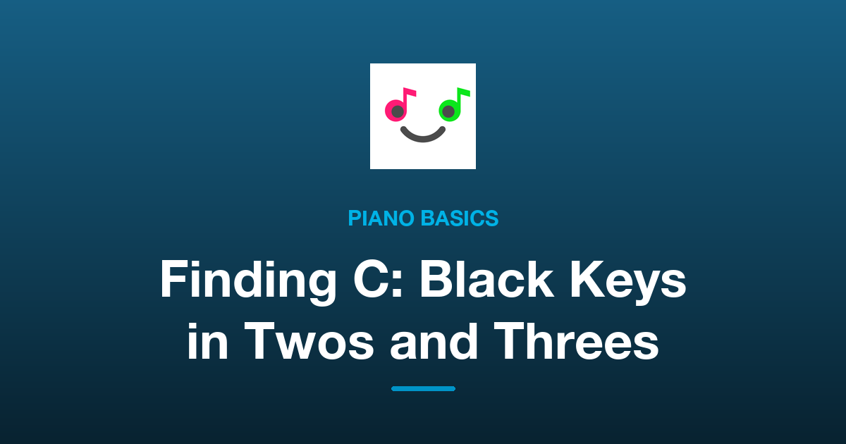 How to Find C on the Piano: Black Keys in Twos and Threes