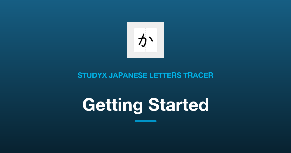 Getting Started with StudyX Japanese Letters Tracer: Your First Kana Tracing Session