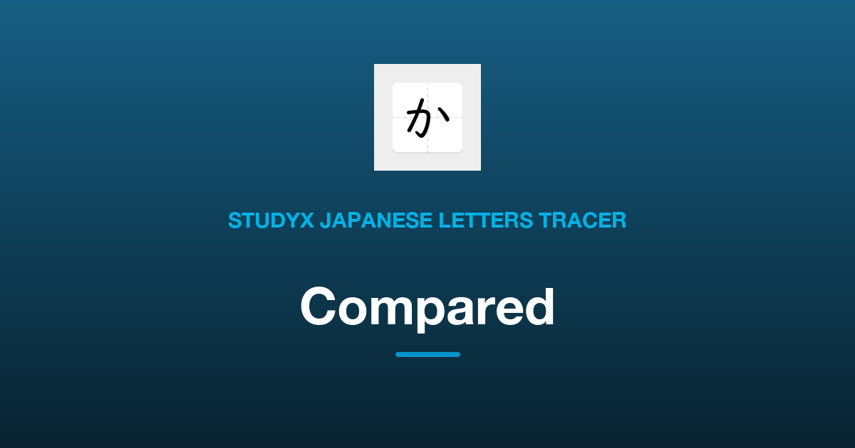 StudyX Japanese Letters Tracer vs Other Ways to Practice Writing Kana