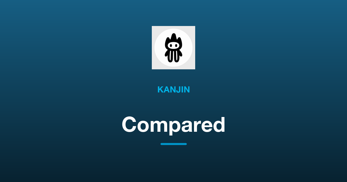 KanjiN vs Other Ways to Practice Kanji