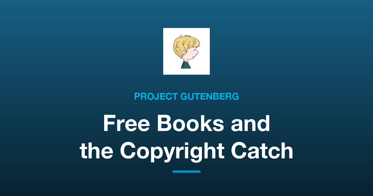 What Is Project Gutenberg? Finding Free Books and Checking Copyright