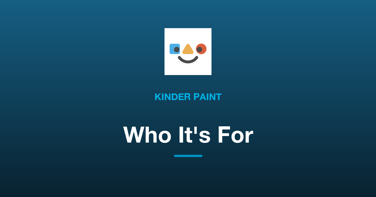 Who Is Kinder Paint For?