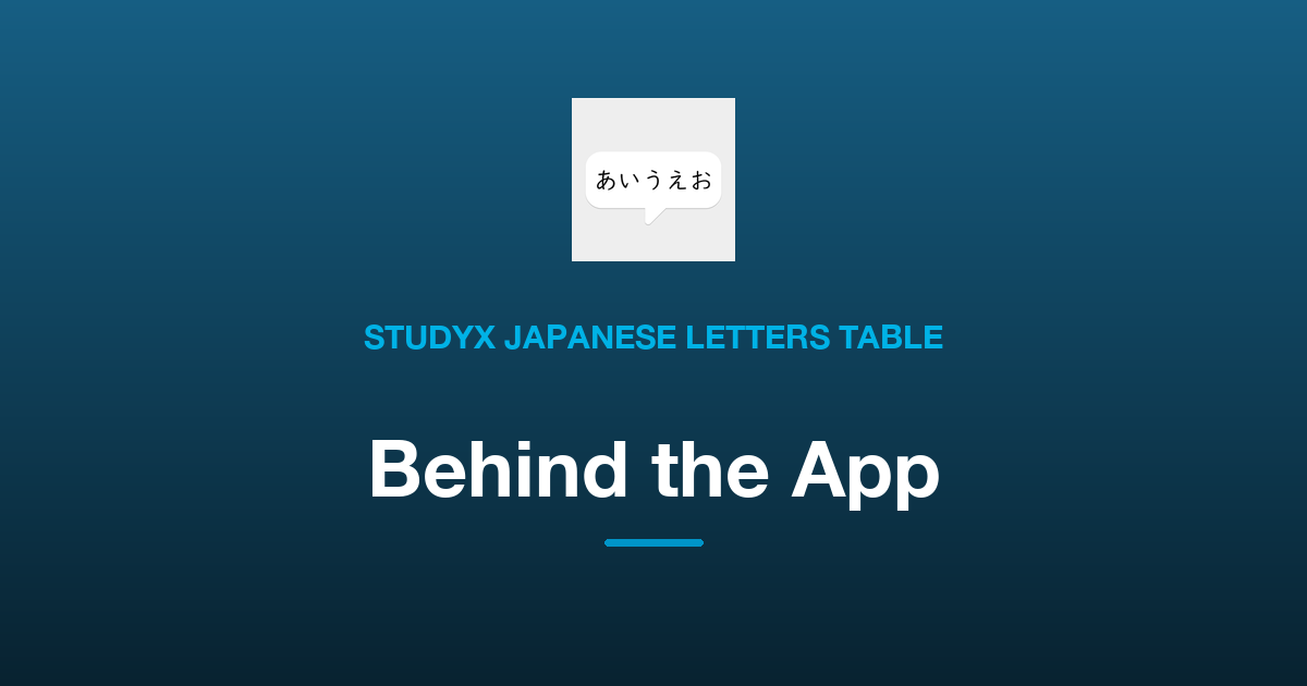 Why We Built StudyX Japanese Letters Table