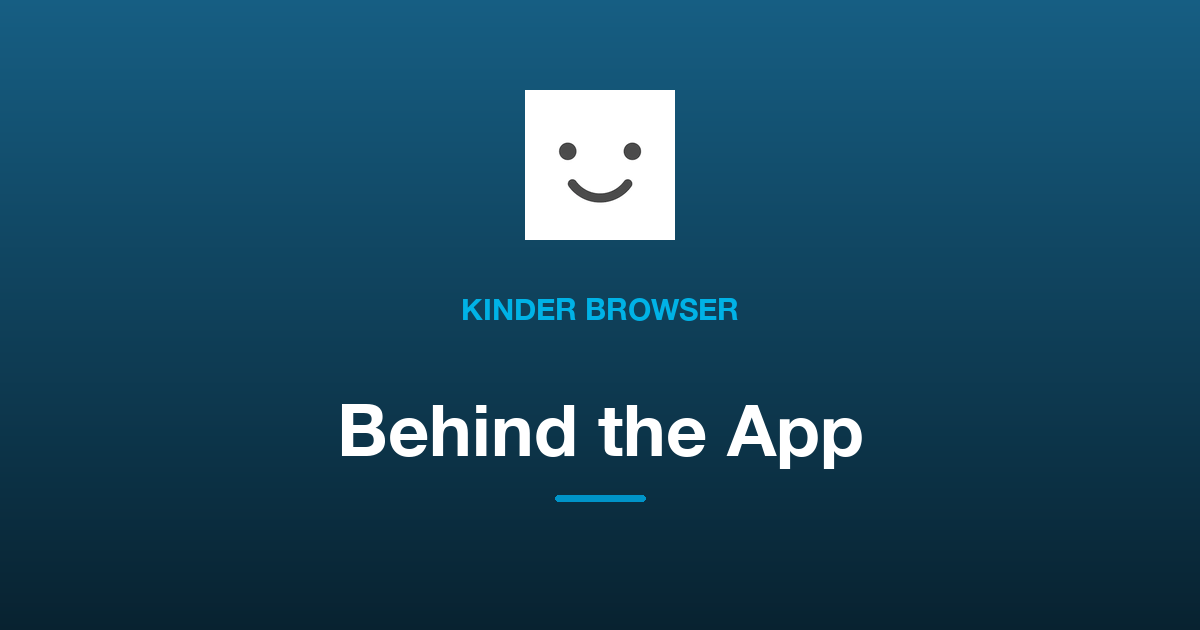 Why We Built Kinder Browser